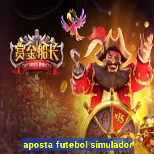 aposta futebol simulador